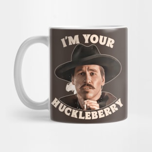 Doc Holliday - I'm Your Huckleberry Mug